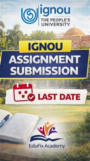 IGNOU | ASSIGNMENT Submission Last date
