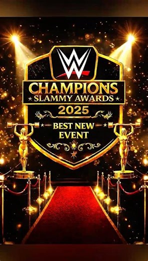 WWE Champions 2025 Slammy Awards Best New Event Nominees - WWE Champions