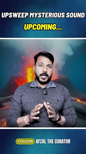 Upsweep Sound 🔊 The deep sea mystery no one can explain 🌊 | Afzal The Curator #ytshorts
