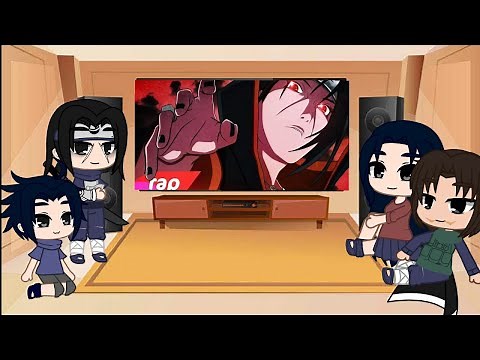 Família do itachi reagindo ao rap《ESSA DOR QUE EU CAUSEI》