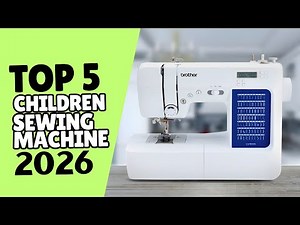 5 Best Childrens Sewing Machines (2026) - Which Is Actually Safe?