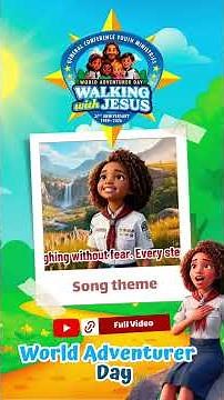 Walking with Jesus Song theme for World Adventurer Day 2026