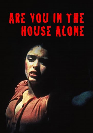 Are You in the House Alone? (1978)