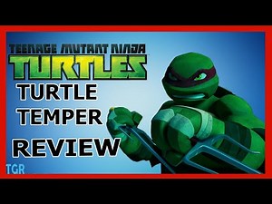 tmnt 2012 turtle temper review