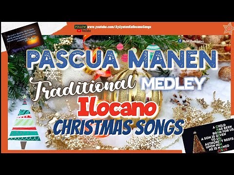 Traditional Ilocano MEDLEY Christmas Songs🎄PASCUA MANEN