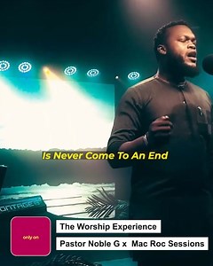 The Worship Experience - Pastor Noble G x Mac Roc Sessions #GospelSong #NaijaGospel #GoViral #GHMusic #TrendingMusic #GospelTrend #GospelHotspotTV #Gospel #GospelHotspot #GospelMusic #PastorNobleG #MacRocSessions | Gospel Hotspot