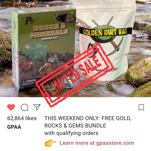 131 reactions | Free gold is always good, but it's better when gold prices are at an all time high! Get yours free along with a Rocks & Gems kit this weekend at gpaastore.com Available with qualifying orders | Gold Prospectors Association of America | Facebook