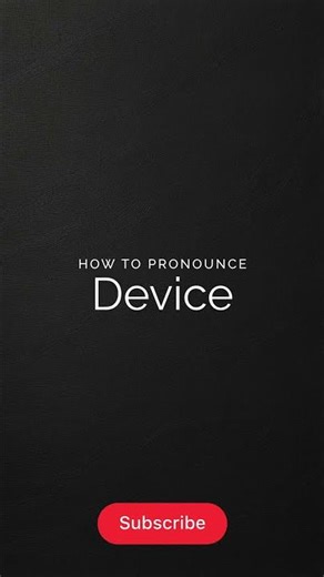 How to pronounce Device