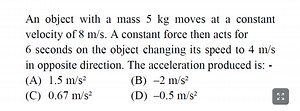 An object with a mass of 5 kg moves at a constant velocity of 8... | Filo