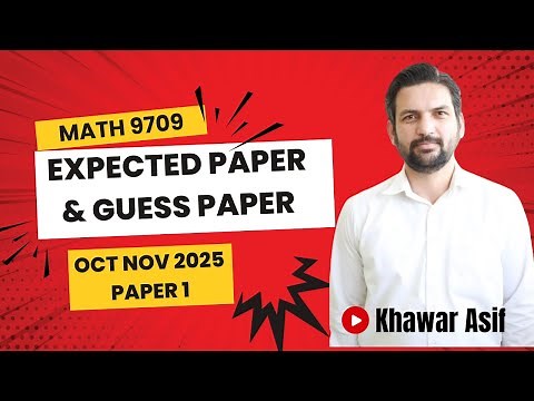 Maths 9709 | Expected Paper 1 (Pure Maths) Oct Nov 2025 | Tips, Tricks & Paper Solving Strategy