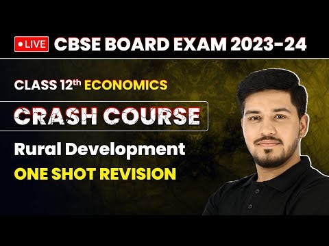 Rural Development - One Shot Revision | Class 12 Economics Crash Course Chapter 5 | LIVE