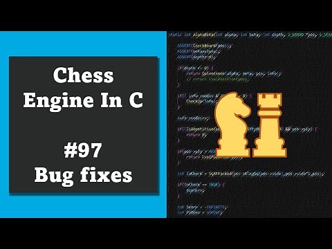 Programming a Chess Engine in C No. 97 Fixes and Xboard removal