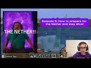 Episode 5 The Nether: How to build a portal and stay alive!