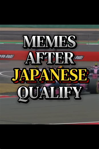 F1 Memes After Japan Qualify 🇯🇵