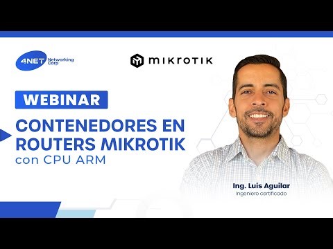 Webinar: Contenedores en Routers Mikrotik con CPU ARM