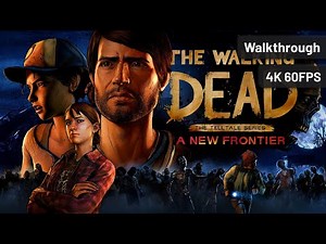 The Walking Dead: A New Frontier Remastered - Full Game [4K 60FPS]