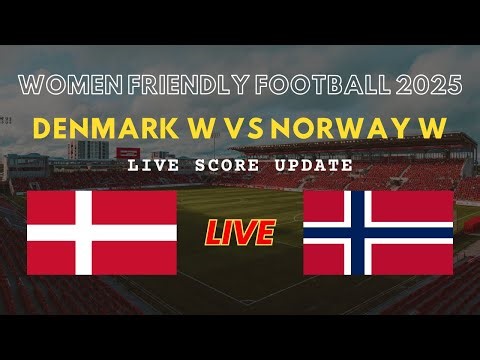Denmark vs Norway Live Scores | Women's Friendly International Football 2025