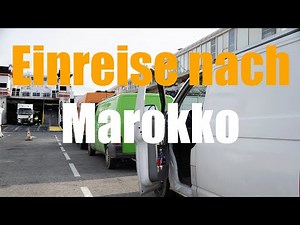 Einreise nach Marokko mit dem Van - Meine Erfahrungen und Tipps