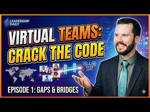 Why Most Remote Teams Fail: The Gaps & Bridges | Leadership Daily Ep. 1