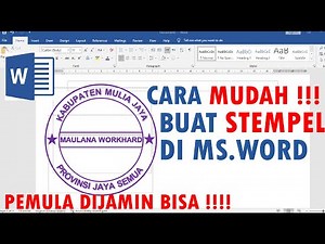 Cara Membuat Stempel di Word 2019 | Stempel Digital Mudah & Cepat Tanpa Aplikasi Tambahan!