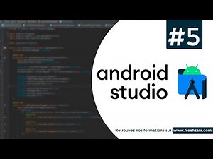 #5 - Développez une application Android de A à Z - Création d'une application Android - Partie 1/3