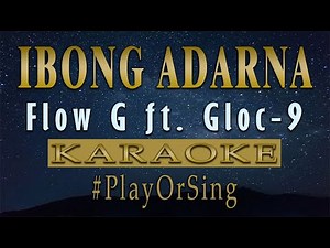 Ibong Adarna - Flow G Ft. Gloc-9 (KARAOKE VERSION)