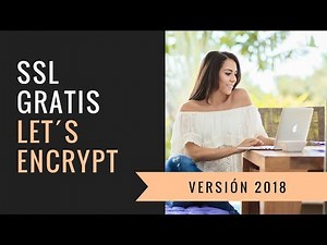 Certificado SSL Gratis y en 5 minutos con Let´s Encrypt