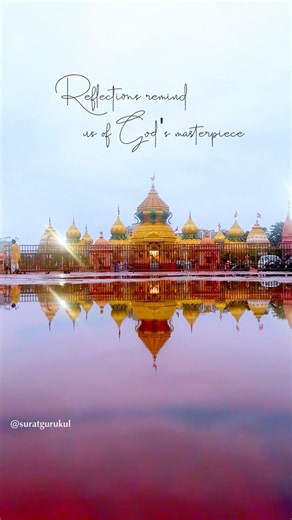 Reflection, remind us of God’s masterpiece 💙#surat #gurukul #trend #Explore #song #live #vlog