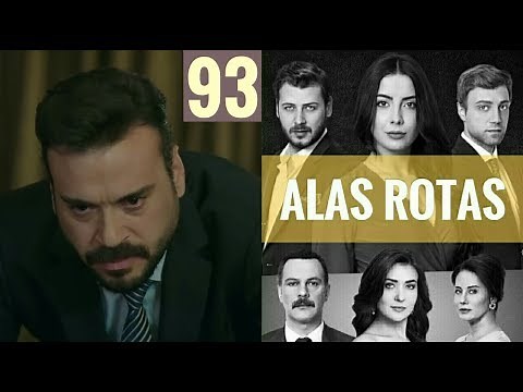 Alas Rotas - Capítulo 93 - HD - En español