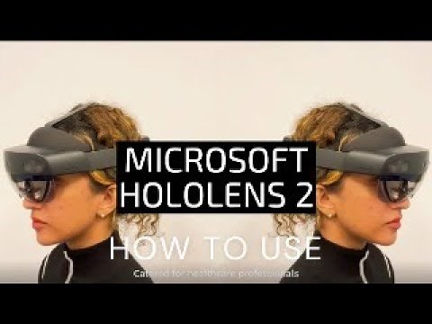 How to use the Microsoft Hololens 2