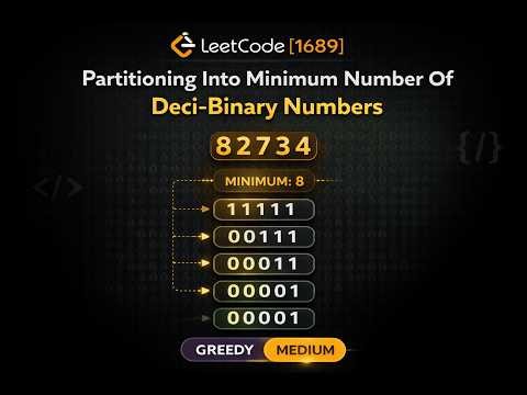 LeetCode 1689 | Partitioning Into Minimum Number Of Deci-Binary Numbers | Python Solution