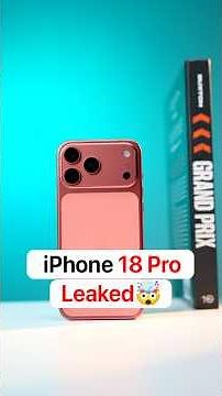 iPhone 18 Pro Leaked: Everything You Need to Know!