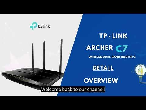 Overview of TP-Link Archer C7 Smart Dual Band Wifi Router