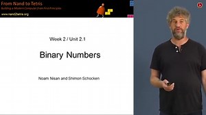 【教程】Unit 2 1 Binary Numbers 依据基本原理构建现代计算机：Nand2Tetris
