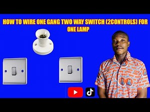 How to Wire One Gang Two Way Switch (2 Controls) for One Lamp | Full Wiring Tutorial for Beginners!