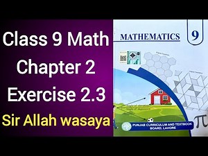Class 9 Math Chapter 2 Exercise 2.3 Punjab Board | Class 9 Maths Unit 2 Exercise 2.3