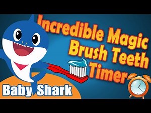 Incredible Magic Tooth Brushing Timer (Baby Shark)
