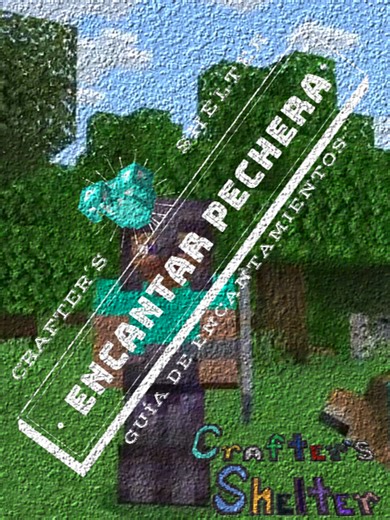 Guía de Encantamientos para Pechera en Minecraft