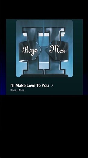 I'll Make Love To You — Boyz II Men.