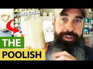 Making Bread With The Amazing Poolish!