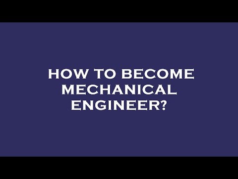 How to become mechanical engineer?
