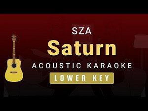 Saturn – SZA (Male / Lower Key Acoustic Karaoke)