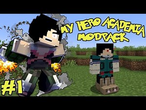 THE HERO SERIES NO ONE SAW COMING! || My Hero Academia Modpack Episode 1 (Minecraft MHA Mod)