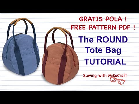The Round Tote Bag DIY - Tutorial Menjahit Tas Totebag Bundar - Bag Making with Miko Craft
