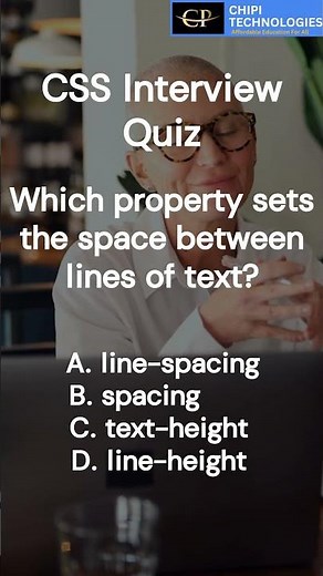 CSS Interview Quiz Space Between Lines of Text - ChiPi Technologies
