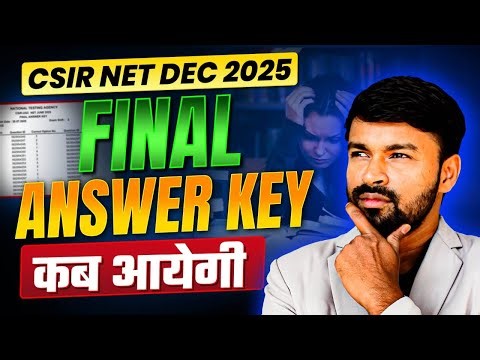 CSIR NET Mathematics Final Answer Key 2025 - When Will It Be Released?