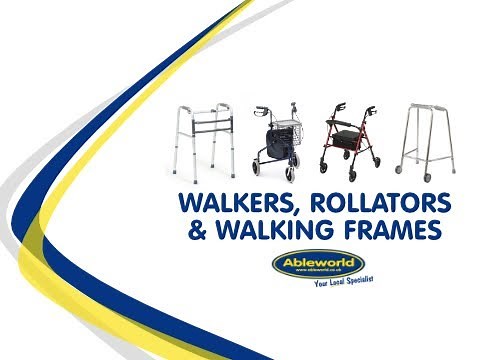 The Ableworld Guide to Walkers, Rollators, and Walking Frames: Choosing the Right Support