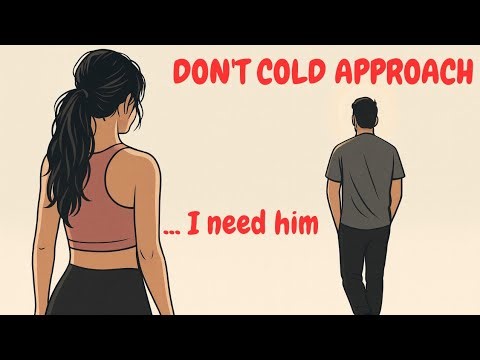 Cold Approaching Women Is A Bad Idea For Most Men