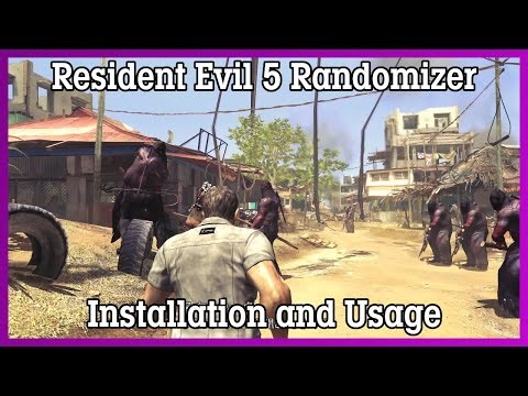 Resident Evil 5 Randomizer - Installation and Usage