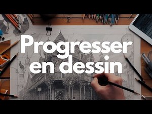 Comment progresser rapidement en dessin [TUTO]
